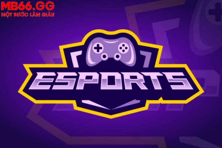 Esports là gì?